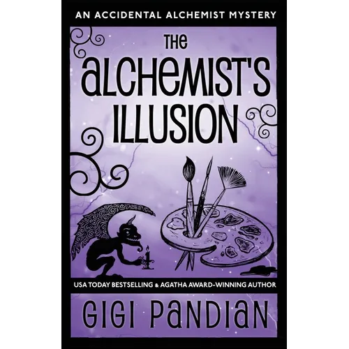The Alchemist's Illusion: An Accidental Alchemist Mystery
