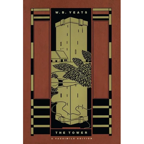 The Tower: A Facsimile Edition