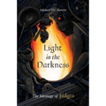 Light in the Darkness: The Message of Judges