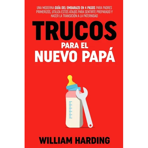 Trucos Para El Nuevo Papá