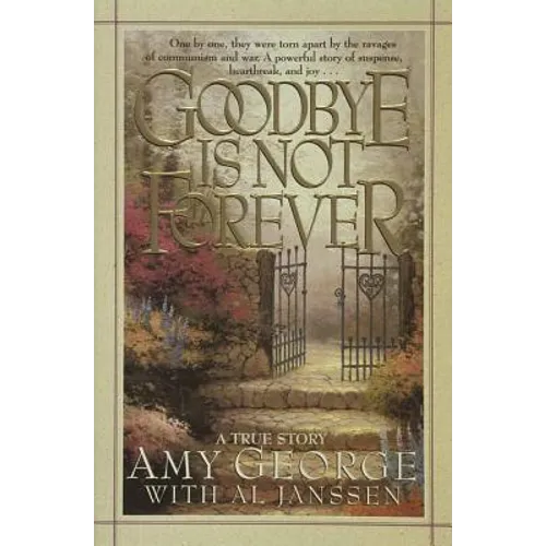 Goodbye Is Not Forever