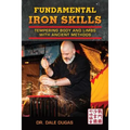Fundamental Iron Skills: Tempering Body and Limbs with Ancient Methods
