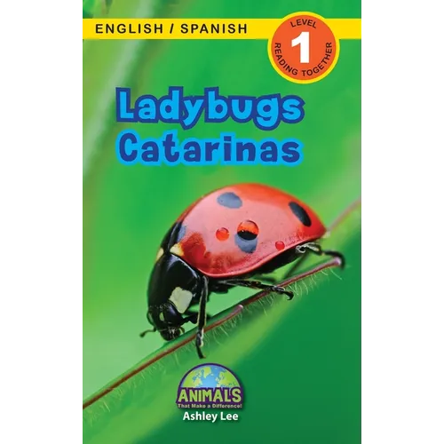Ladybugs / Catarinas: Bilingual (English / Spanish) (Inglés / Español) Animals That Make a Difference! (Engaging Readers, Level 1)