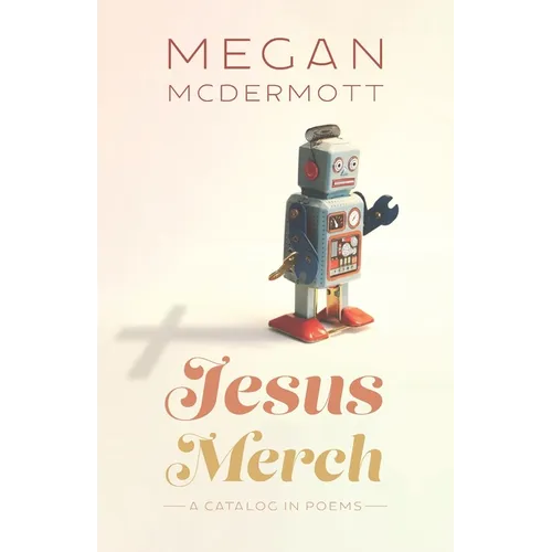 Jesus Merch: A Catalog in Poems