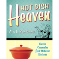 Hot Dish Heaven: Classic Casseroles from Midwest Kitchens