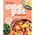 Simply One Pot Cookbook: Everyday Meals Minus the Mess