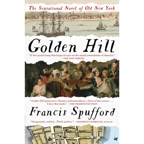 Golden Hill: A Novel of Old New York