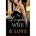 The Loyal Wife