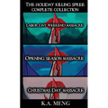 The Holiday Killing Spree Complete Collection