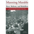 Race, Reform, and Rebellion: The Second Reconstruction and Beyond in Black America, 1945-2006
