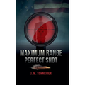 Maximum Range - Perfect Shot
