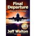 Final Departure: Death Is Never On Time