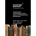 Collaboration, Technologies, and the History of Shakespearean Bibliography