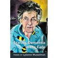Staring Dementia in the Face
