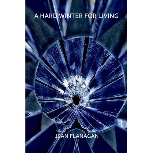 A Hard Winter for Living