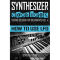 Synthesizer Cookbook: How to Use LFO