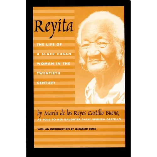 Reyita: The Life of a Black Cuban Woman in the Twentieth Century