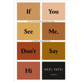 If You See Me, Don't Say Hi: Stories