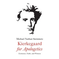 Kierkegaard for Apologetics