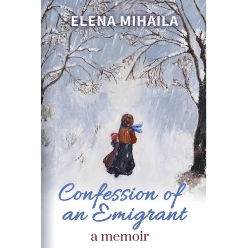 Confession of an Emigrant: A Memoir