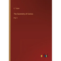 The Geometry of Conics: Part 1