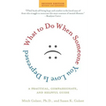 What to Do When Someone You Love Is Depressed: A Practical, Compassionate, and Helpful Guide