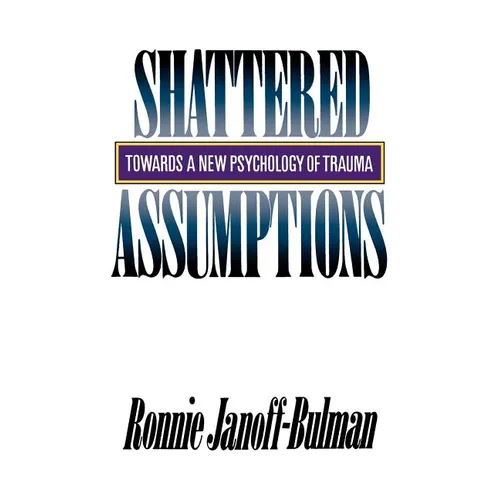 Shattered Assumptions