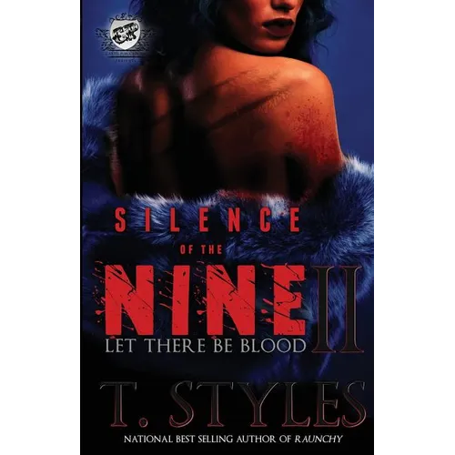 Silence of The Nine II: Let There Be Blood (The Cartel Publications Presents)
