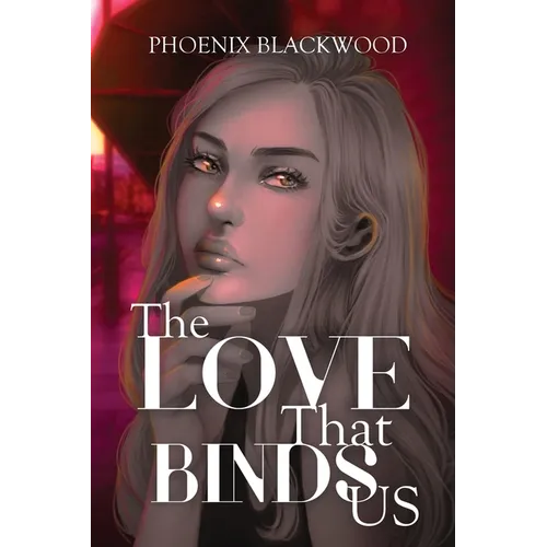 The Love that Binds Us