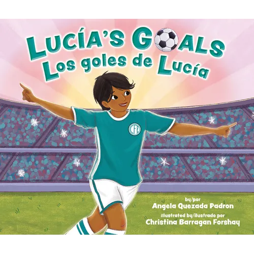 Lucía's Goals / Los Goles de Lucía