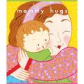 Mommy Hugs