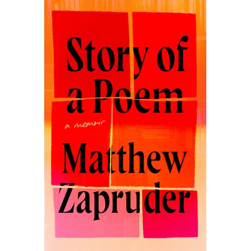 Story of a Poem: A Memoir