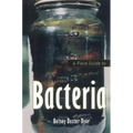 A Field Guide to Bacteria