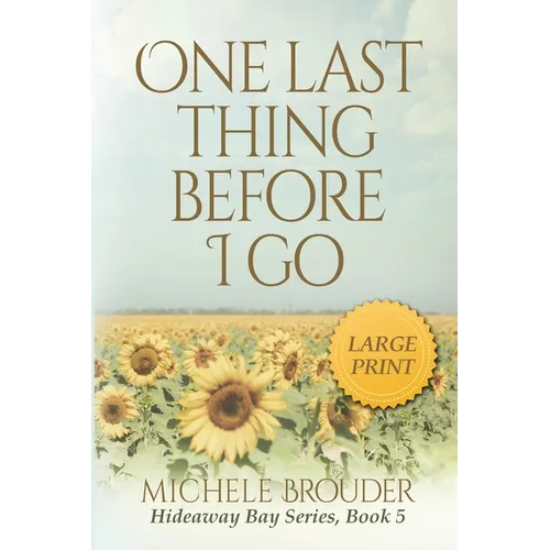 One Last Thing Before I Go (Large Print)