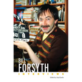 Bill Forsyth: Interviews