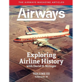 Exploring Airline History with David H. Stringer, Volume Three, Subjects O-W: The Airways Magazine Articles