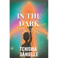 In The Dark: Tales from Narcissistic Abuse Survivors