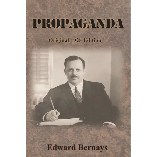Propaganda: Original 1928 Edition