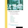 Worlds of Childhood: The Art and Craft of Writing for Children