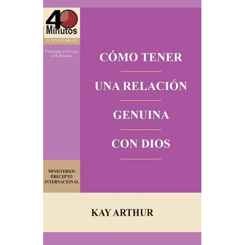 Cómo Tener una Relación Genuina con Dios / Having a Real Relationship With God