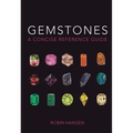 Gemstones: A Concise Reference Guide