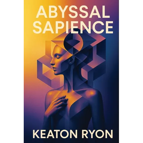 Abyssal Sapience: Deep Time, Hidden Minds, Unveiled Origins