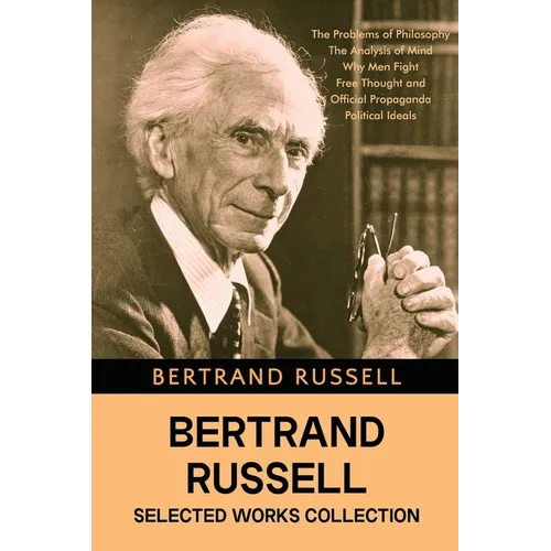 Bertrand Russell Selected Works Collection