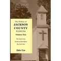 The History Of Jackson County, Florida: The Early Years