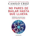 No pares de bailar hasta que llueva