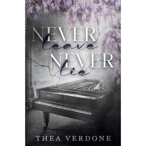 Never Leave, Never Lie