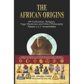 The African origins of civilization, religion, yoga mystical spirituality, ethics philosophy and a history of Egyptian yoga