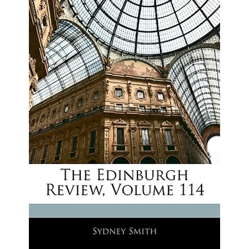 The Edinburgh Review, Volume 114