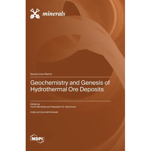 Geochemistry and Genesis of Hydrothermal Ore Deposits