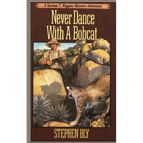 Never Dance With a Bobcat
